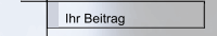 Ihr Beitrag