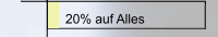 20% auf Alles 